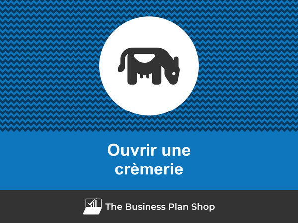 ouvrir une crèmerie