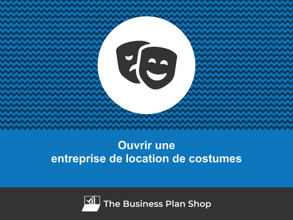 ouvrir une entreprise de location de costumes