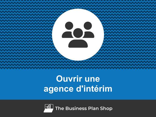 ouvrir une agence d'intérim