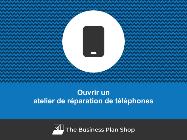 ouvrir un atelier de réparation de téléphones