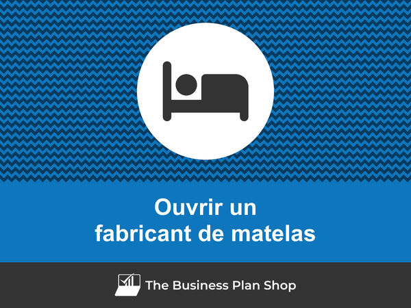 comment ouvrir un fabricant de matelas