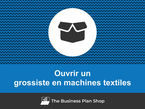ouvrir un grossiste en machines textiles