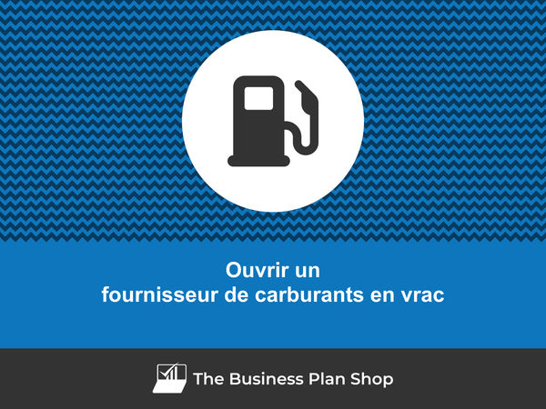 ouvrir un fournisseur de carburants en vrac
