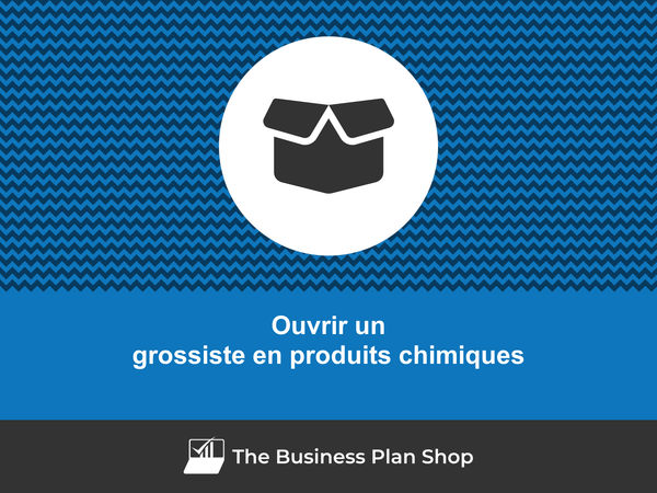 ouvrir un grossiste en produits chimiques