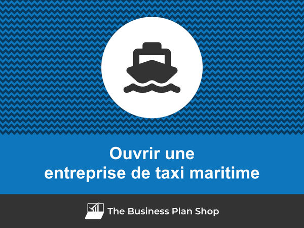 ouvrir une entreprise de taxi maritime