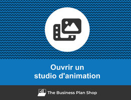 Ouvrir un studio d'animation