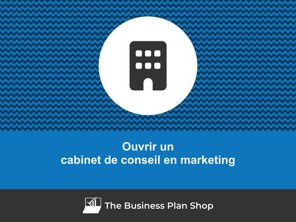 ouvrir un cabinet de conseil en marketing