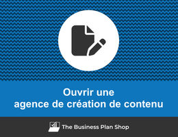Comment ouvrir une agence de création de contenu&nbsp;?