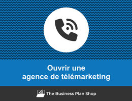 Comment ouvrir une agence de télémarketing&nbsp;?