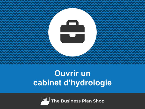 ouvrir un cabinet d'hydrologie