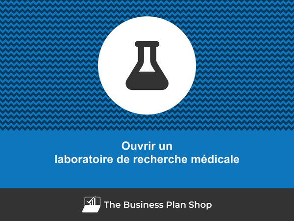 ouvrir un laboratoire de recherche médicale