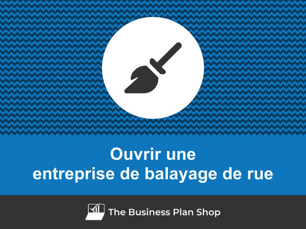 ouvrir une entreprise de balayage de rue
