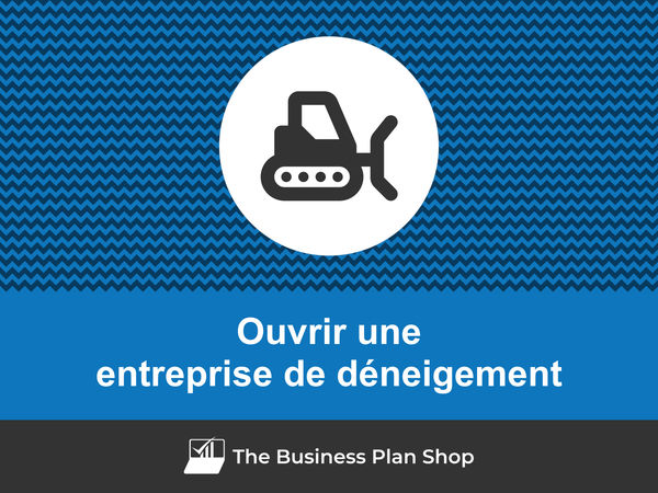 comment ouvrir une entreprise de déneigement