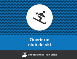 Comment ouvrir un club de ski&nbsp;?