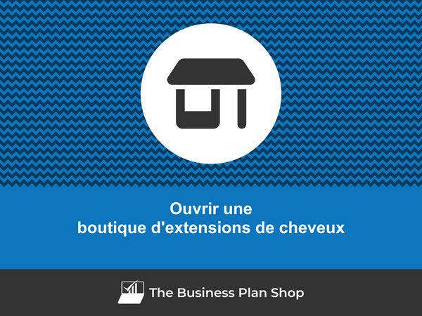 ouvrir une boutique d'extensions de cheveux