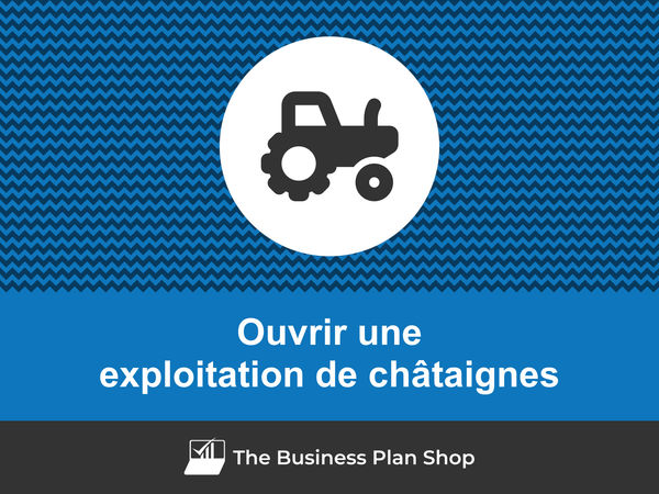comment ouvrir une exploitation de châtaignes