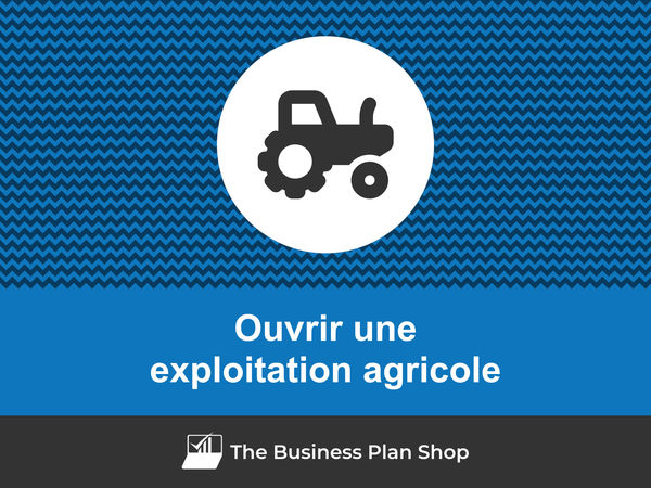 ouvrir une exploitation agricole