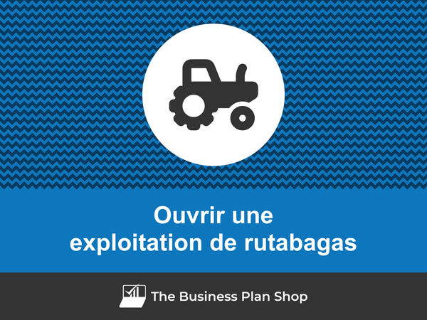 ouvrir une exploitation de rutabagas