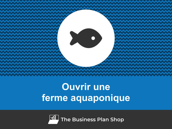 ouvrir une ferme aquaponique
