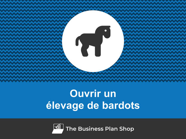 ouvrir un élevage de bardots