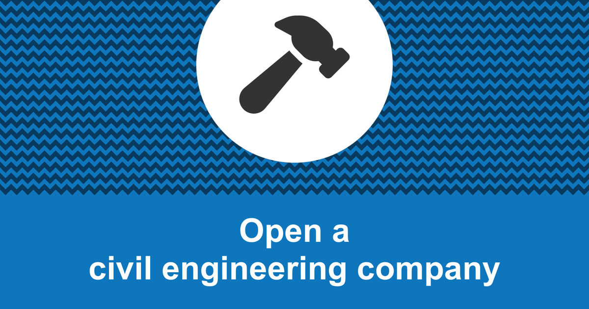 How to open a profitable civil engineering company?