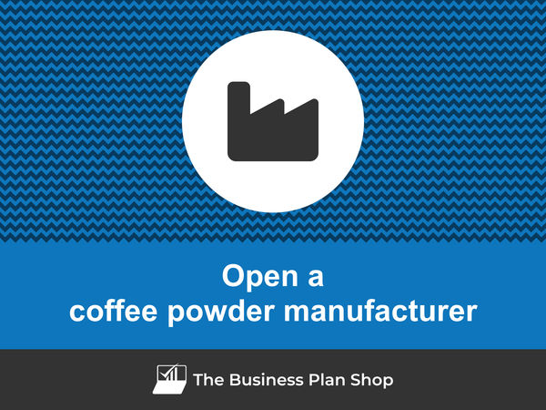 how to open a coffee powder manufacturing business
