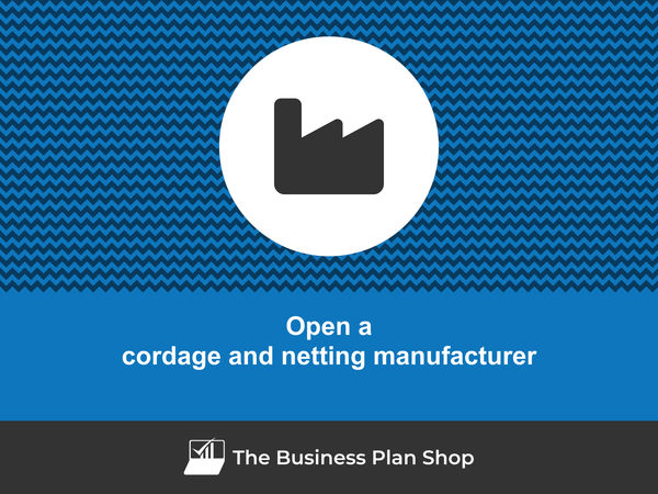 how to start a cordage and netting manufacturing business