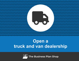 How to open a truck and van dealership?