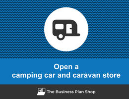 How to open a camping car and caravan store?