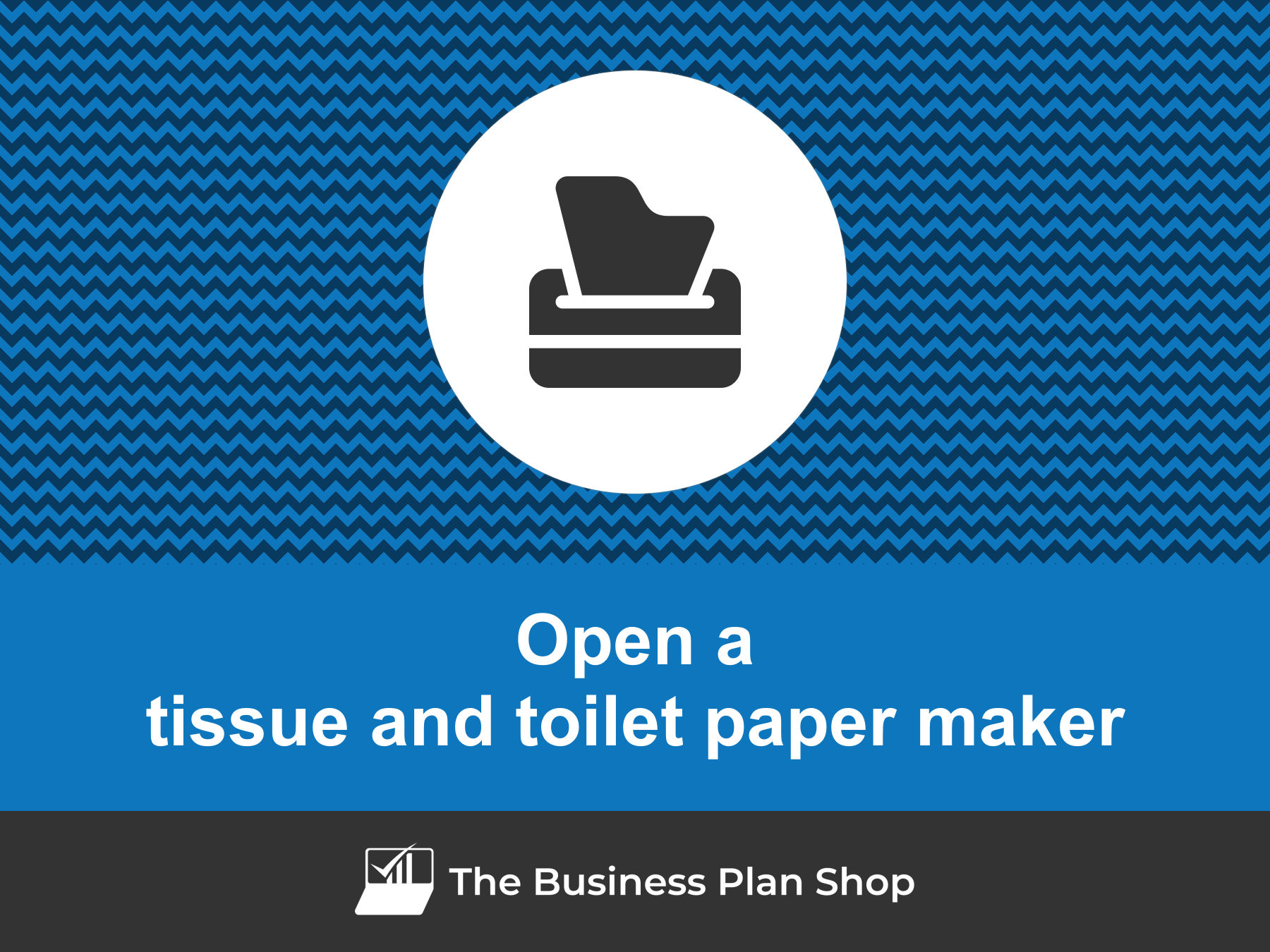 How to open a profitable tissue and toilet paper maker?